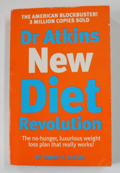 Dr . ATKINS NEW DIET REVOLUTION by Dr . ROBERT C. ATKINS , 1999
