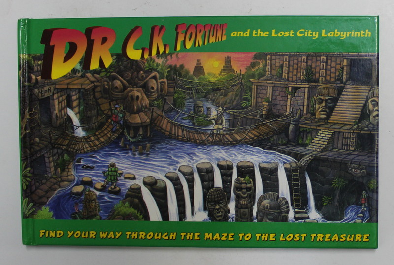 DR. C.K. FORTUNE AND THE LOST CITY LABYRINTH by BRIAN LEE , 2000