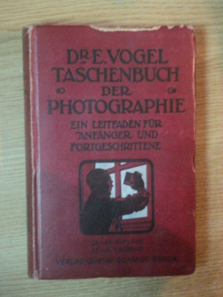 DR. E. VOGELS TASCHENBUCH DER PHOTOGRAPHIE , 1910