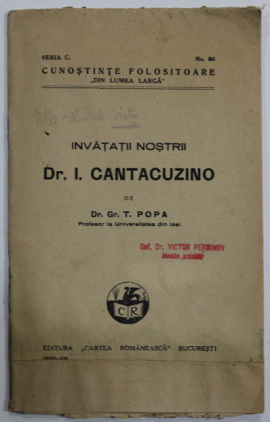 Dr. I. CANTACUZINO de GR. T. POPA , SERIA ' INVATATII NOSTRII ' , 1939