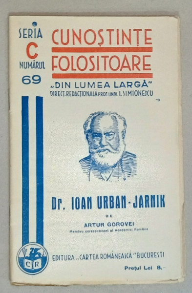 Dr. IOAN URBAN - JARNIK de ARTUR GOROVEI  , SERIA ' CUNOSTINTE FOLOSITOARE ' , NR. 69 C  ,1937
