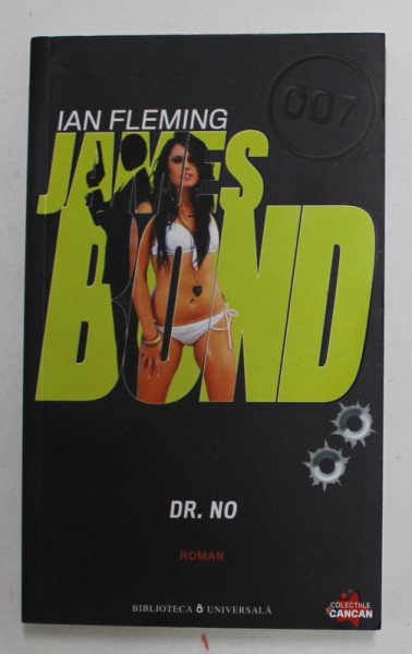 DR. NO , SERIA '' JAMES BOND '' 007 de IAN  FLEMING , 2010