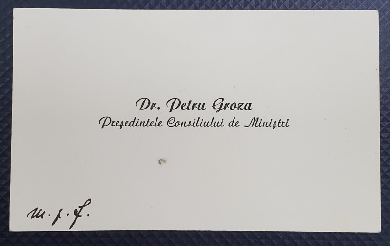 DR. PETRU GROZA, PRESEDINTELE CONSILIULUI DE MINISTRI, CARTE DE VIZITA