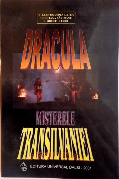 DRACULA, MISTERELE TRANSILVANIEI de STEFAN BRANDES - LATEA, CRISTIANA ZAVOIANU, UMBERTO FERRI, 2001