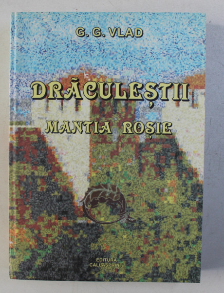 DRACULESTII - MANTIA ROSIE de G.G. VLAD , 2008