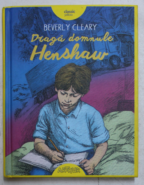 DRAGA DOMNULE HENSHAW de BEVERLY CLEARY , ILUSTRATII DE PAUL O. ZELINSKY , 2016