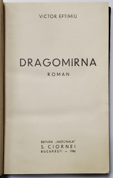 DRAGOMIRNA, ROMAN de VICTOR EFTIMIU - BUCURESTI, 1930 *Dedicatie