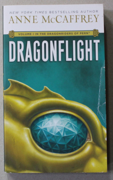 DRAGONFLIGHT - VOLUME I - IN THE DRAGONRIDERS OF PERN by ANNE McCAFFREY , 2017