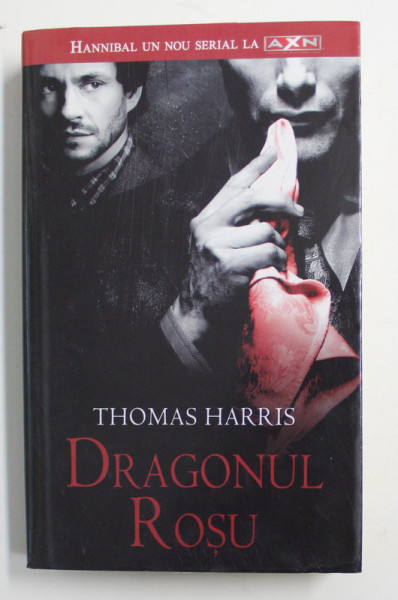 DRAGONUL ROSU de THOMAS HARRIS , 2009