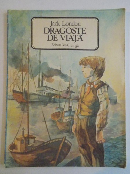 DRAGOSTE DE VIATA de JACK LONDON 1986