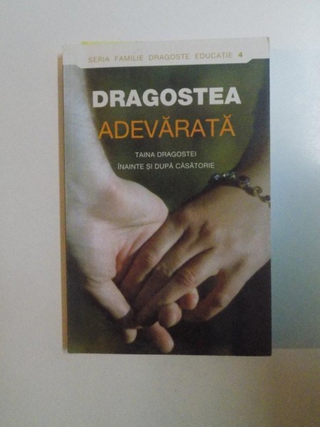 DRAGOSTEA ADEVARATA , TAINA DRAGOSTEI INAINTE SI DUPA CASATORIE de DMITRY SEMENIK , 2012 * PREZINTA SUBLINIERI CU EVIDENTIATORUL