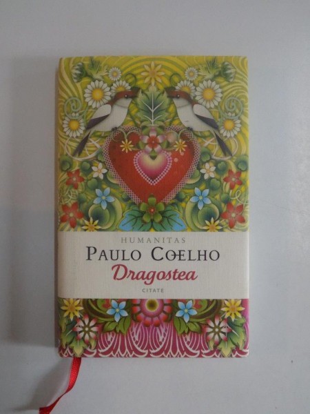 DRAGOSTEA , CITATE de PAULO COELHO, 2009
