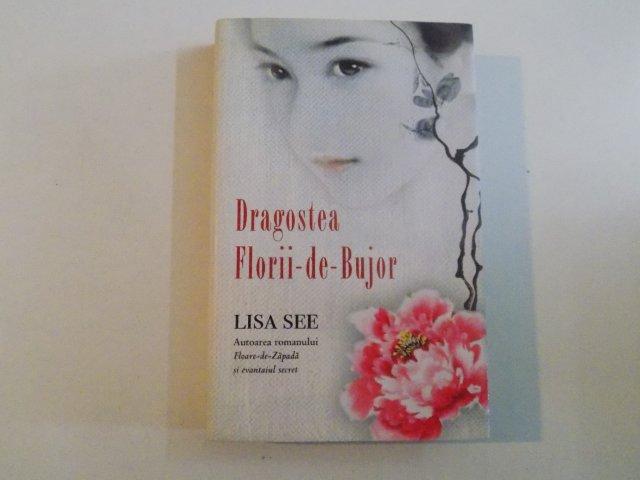 DRAGOSTEA FLORII DE BUJOR de LISA SEE , 2011