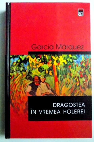 DRAGOSTEA IN VREMEA HOLEREI de GABRIEL GARCIA MARQUEZ , 2003 * MICI DEFECTE COPERTA