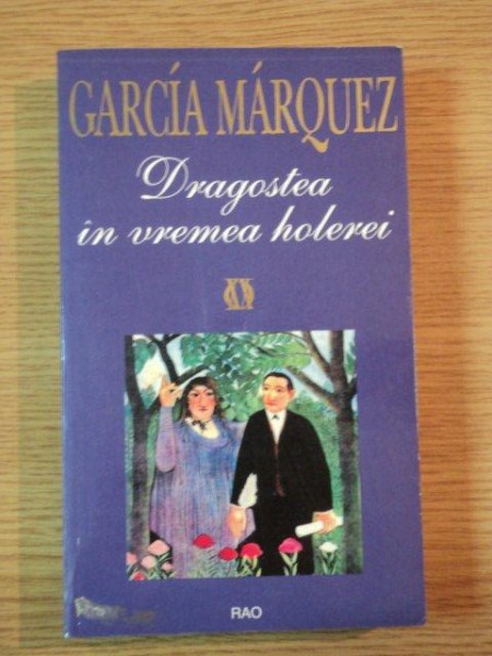DRAGOSTEA IN VREMEA HOLEREI DE GARCIA MARQUEZ