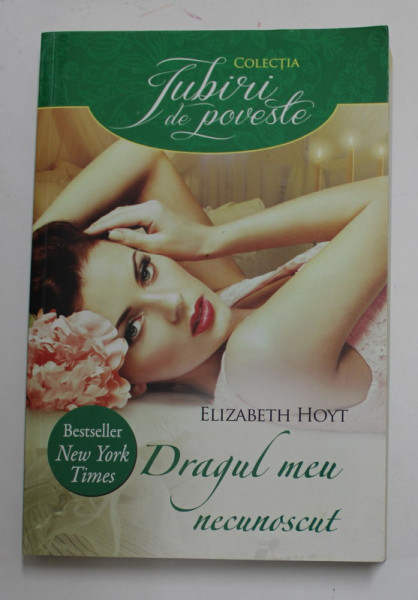 DRAGUL MEU NECUNOSCUT de ELIZABETH HOYT , 2014 *MICI DEFECTE