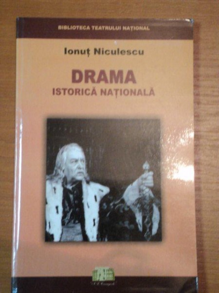 DRAMA ISTORICA NATIONALA- IONUT NICULESCU