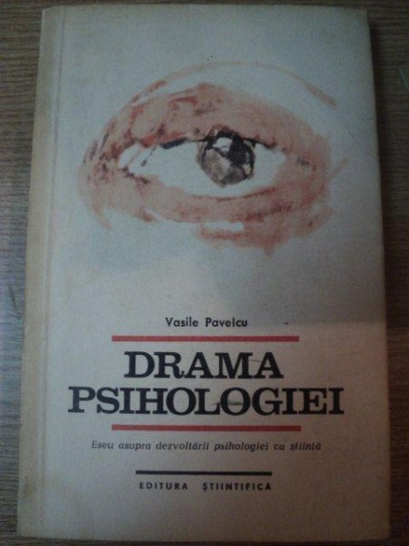 DRAMA PSIHOLOGIEI-VASILE PAVELCU   ,1965