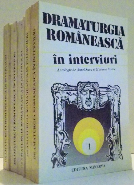 DRAMATURGIA ROMANEASCA IN INTERVIURI de AUREL SASU, MARIANA VARTIC, VOL I-V , 1995