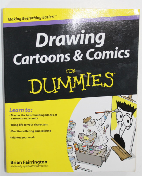 DRAWINGS CARTOONS and COMICS FOR DUMMIES by BRIAN FAIRRINGTON , 2009