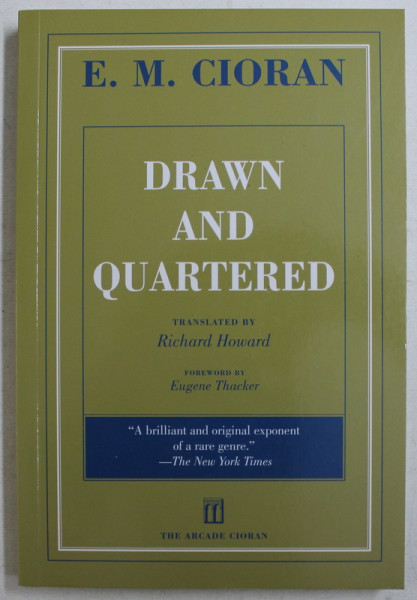 DRAWN AND QUARTERED by E.M. CIORAN , 2012