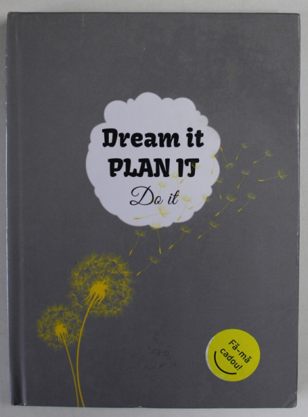 DREAM IT , PLAN IT , DO IT , JURNAL PLAN IT , 2022