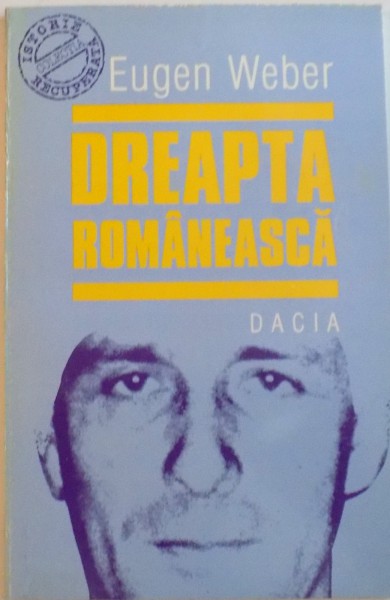 DREAPTA ROMANEASCA de EUGEN WEBER  1995
