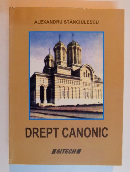 DREPT CANONIC de ALEXANDRU STANCIULESCU , 2007