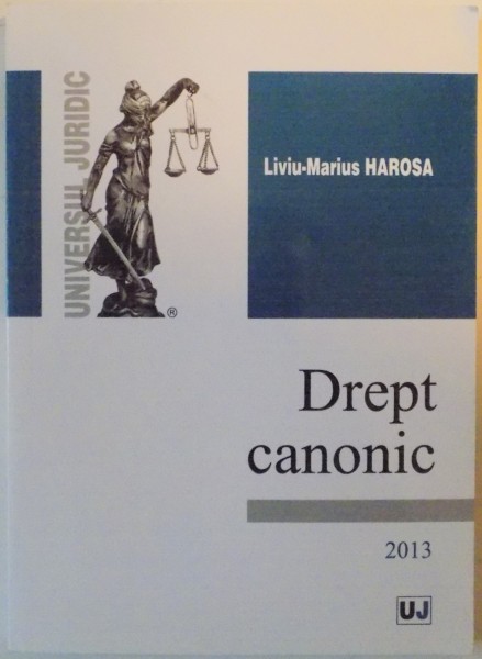 DREPT CANONIC de LIVIU MARIUS HAROSA 2013