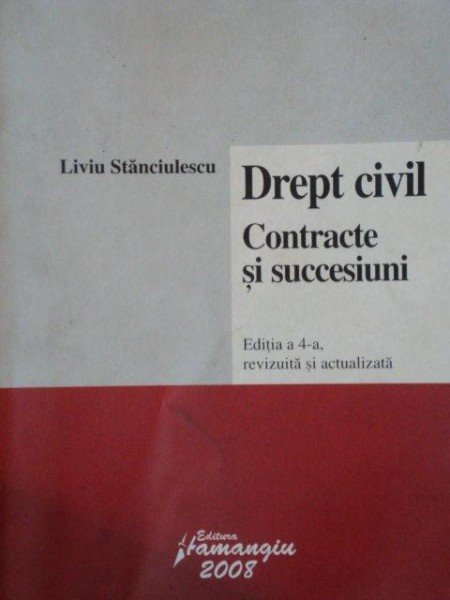 DREPT CIVIL, CONTRACTE SI SUCCESIUNI de LIVIU STANCIULESCU