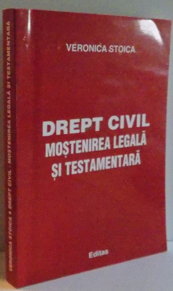 DREPT CIVIL , MOSTENIREA LEGALA SI TESTAMENTARA ,2005