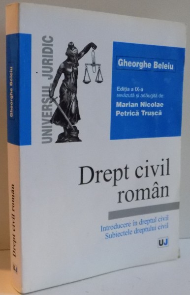 DREPT CIVIL ROMAN , EDITIA A IX A REVAZUTA SI ADAUGITA , 2004