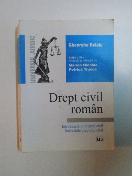 DREPT CIVIL ROMAN-GHEORGHE BELEIU  EDITIA A 11-A  2007