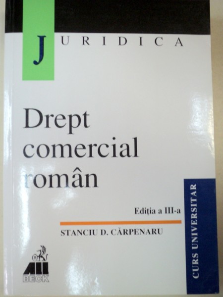 DREPT COMERCIAL ROMAN EDITIA A III-A REVIZUITA-STANCIU D.CARPENARU