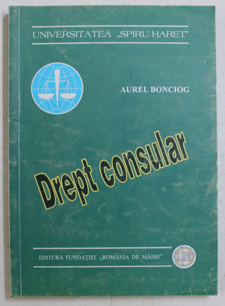 DREPT CONSULAR de AUREL BONCIOG , 2000