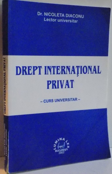 DREPT INTERNATIONAL PRIVAT CURS UNIVERSITAR , 2002