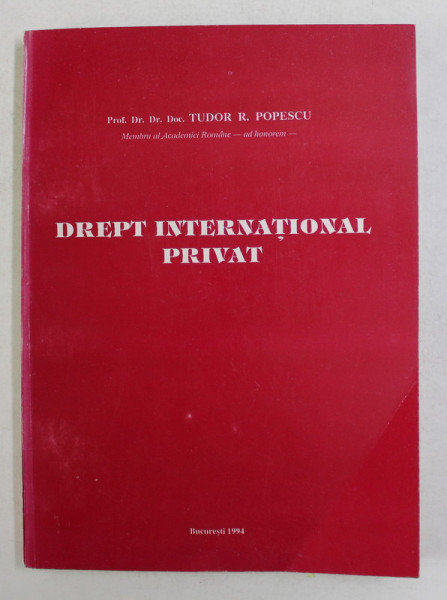 DREPT INTERNATIONAL PRIVAT de TUDOR R. POPESCU , 1994