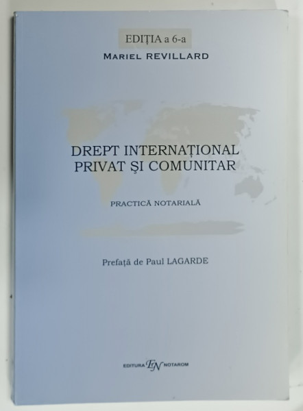 DREPT INTERNATIONAL PRIVAT SI COMUNITAR de MARIEL REVILLARD , PRACTICA NOTARIALA  , 2009