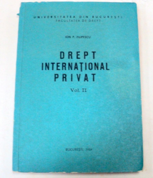 DREPT INTERNATIONAL PRIVAT VOLUMUL 2-ION P.FILIPESCU