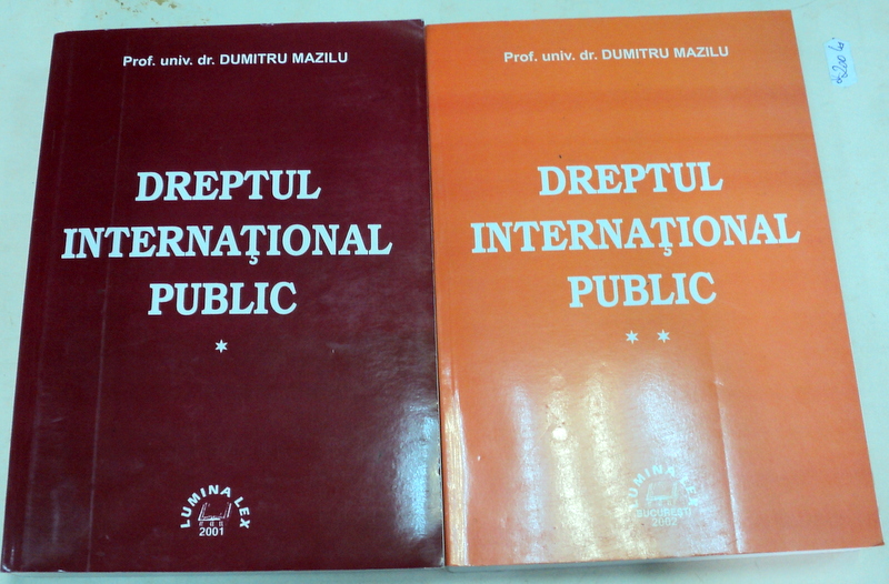 DREPT INTERNATIONAL PUBLIC 2 VOLUME-PROF.UNIV.DR.DUMITRU MAZILU