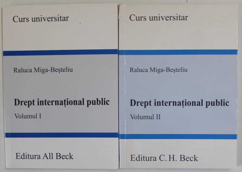 DREPT INTERNATIONAL PUBLIC VOL. I-II de RALUCA MIGA BESTELIU , 2005 ,