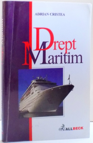 DREPT MARITIM de ADRIAN CRISTEA , 2001