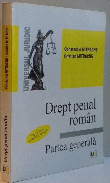 DREPT PENAL ROMAN . PARTEA GENERALA , EDITIA A VII A REVAZUTA SI ADAUGITA ,  2009