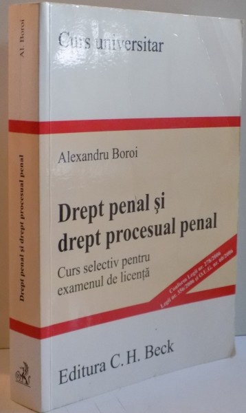 DREPT PENAL SI DREPT PROCESUAL PENAL , CURS SELECTIV PENTRU EXAMENUL DE LICENTA , 2006
