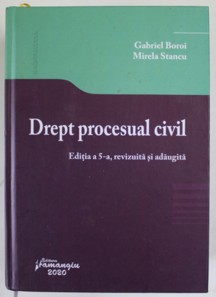 DREPT PROCESUAL CIVIL de GABRIEL BOROI si MIRELA STANCU , 2020 , COTORUL ESTE LIPIT CU SCOCI