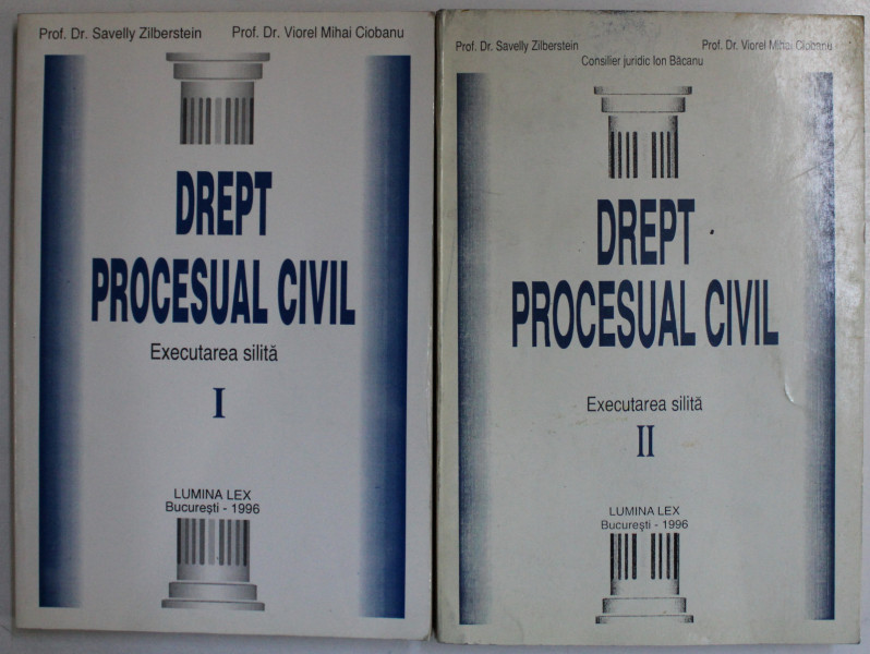 DREPT PROCESUAL CIVIL - EXECUTAREA SILITA VOL. I - II de SAVELLY ZILBERSTEIN , VIOREL MIHAI CIOBANU , 1996
