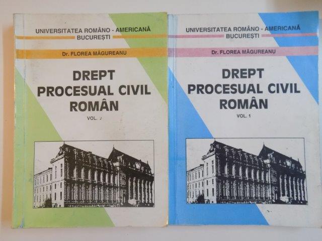 DREPT PROCESUAL CIVIL ROMAN , VOL I - II de FLOREA MAGUREANU 1997