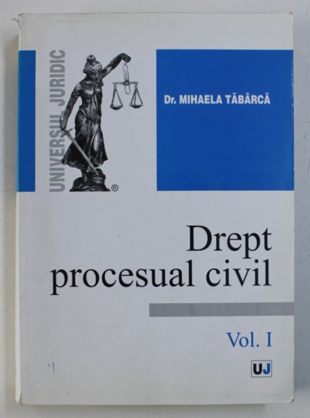 DREPT PROCESUAL CIVIL , VOL. I de MIHAELA  TABARCA , 2005