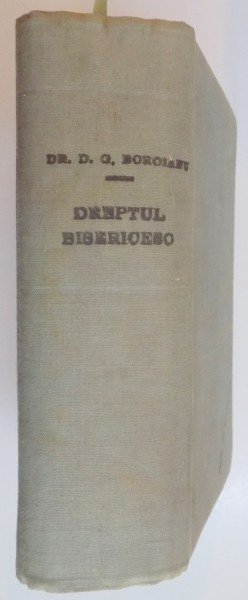 DREPTUL BISERICESC de D.G. BOROIANU, VOL I-II  1899
