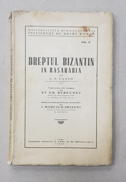 DREPTUL BIZANTIN IN BASARABIA de L.A. CASSO , 1940
